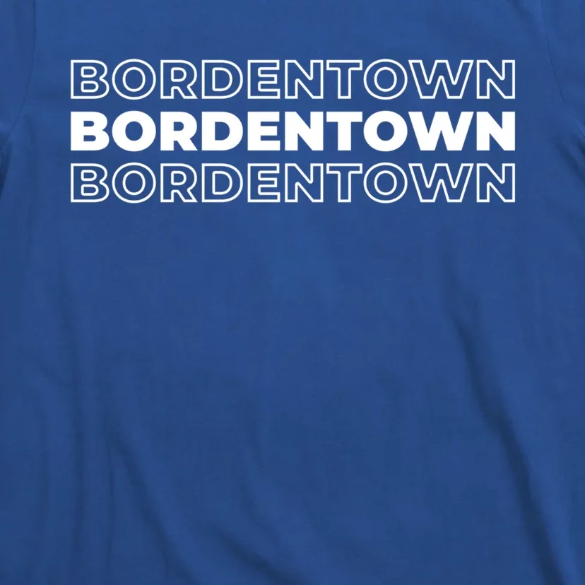 Us American City Resident Usa New Jersey Bordentown Funny Gift T-Shirt