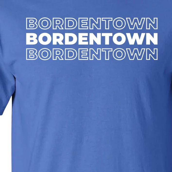 Us American City Resident Usa New Jersey Bordentown Funny Gift Tall T-Shirt