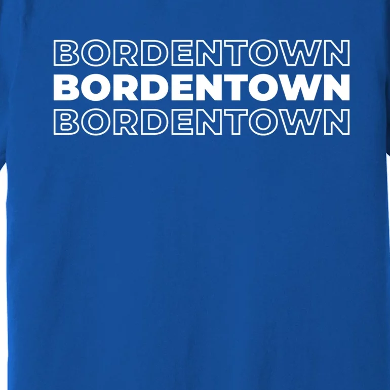 Us American City Resident Usa New Jersey Bordentown Funny Gift Premium T-Shirt