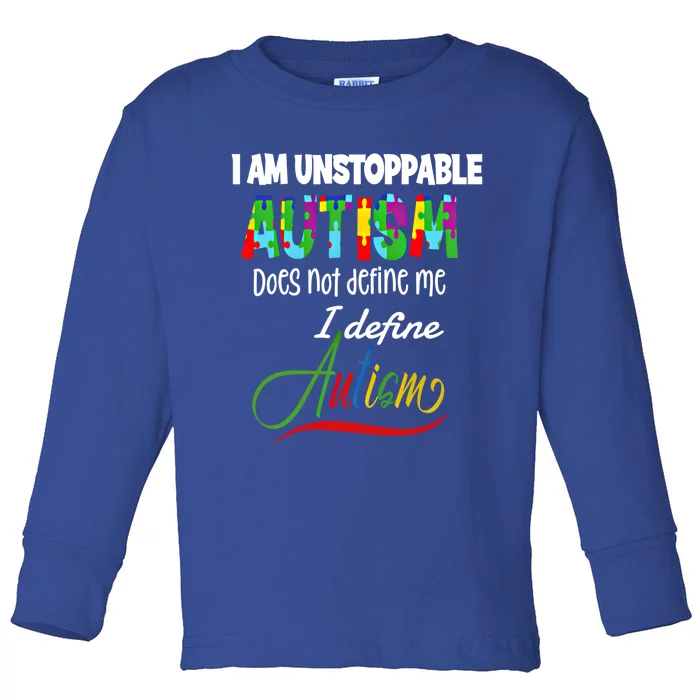 Unstoppable Autism Does Not Define Me Gift Toddler Long Sleeve Shirt