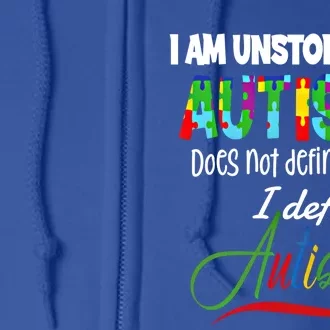 Unstoppable Autism Does Not Define Me Gift Full Zip Hoodie