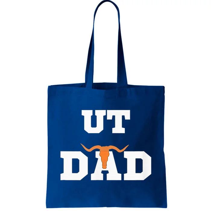 Ut Austin Dad Ut Austin Dad Tote Bag