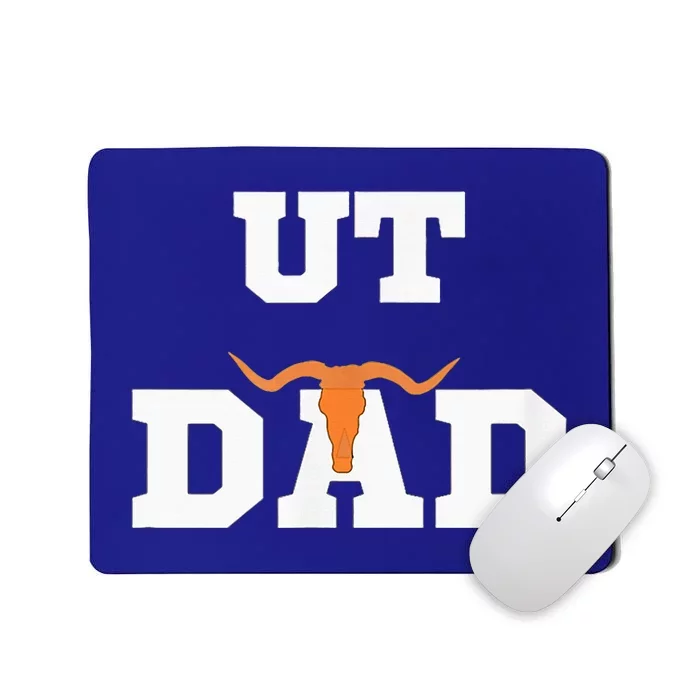 Ut Austin Dad Ut Austin Dad Mousepad