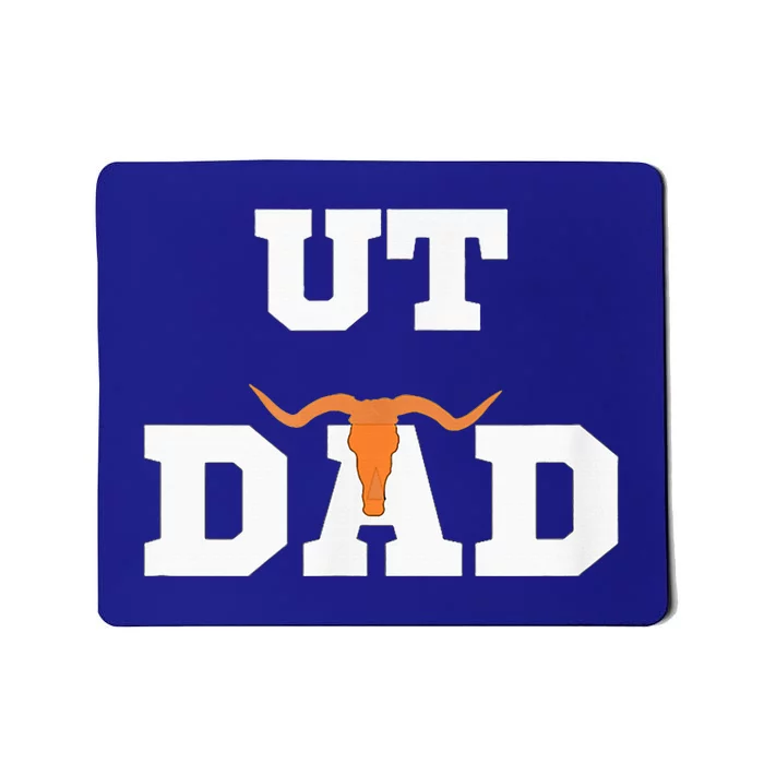 Ut Austin Dad Ut Austin Dad Mousepad