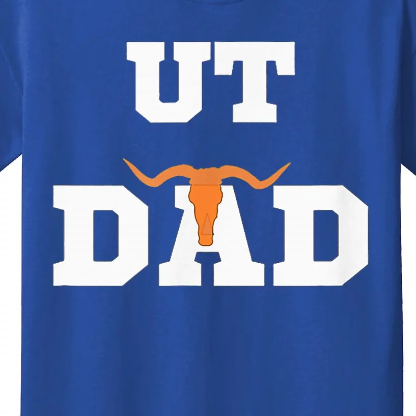 Ut Austin Dad Ut Austin Dad Kids T-Shirt