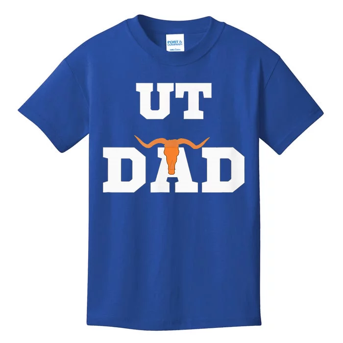 Ut Austin Dad Ut Austin Dad Kids T-Shirt