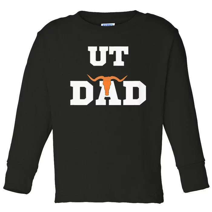 Ut Austin Dad Ut Austin Dad Toddler Long Sleeve Shirt