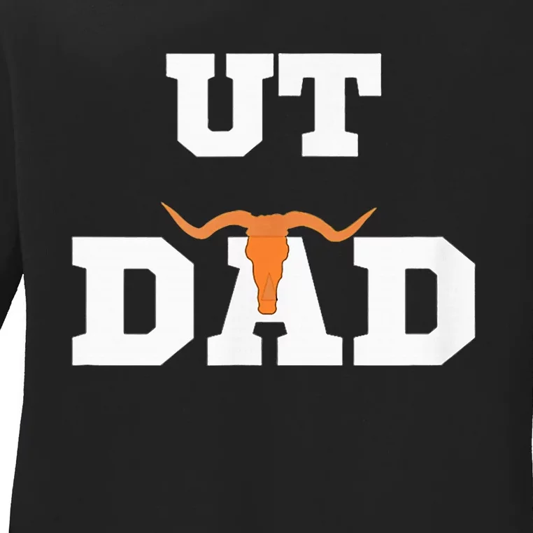 Ut Austin Dad Ut Austin Dad Ladies Long Sleeve Shirt