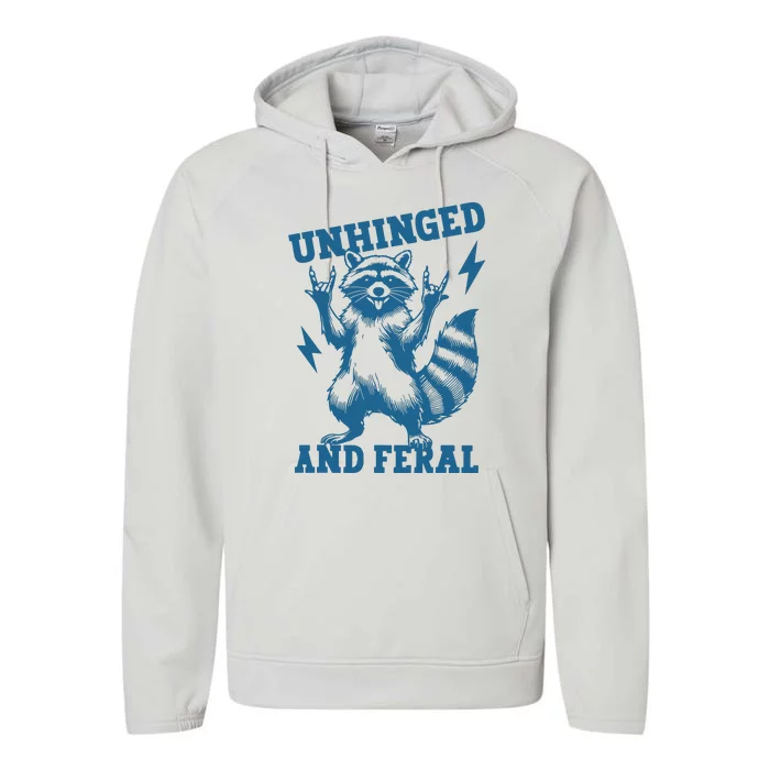 Unhinged And Feral Raccoon Cute Feral Girl Racoon Lover Performance Fleece Hoodie