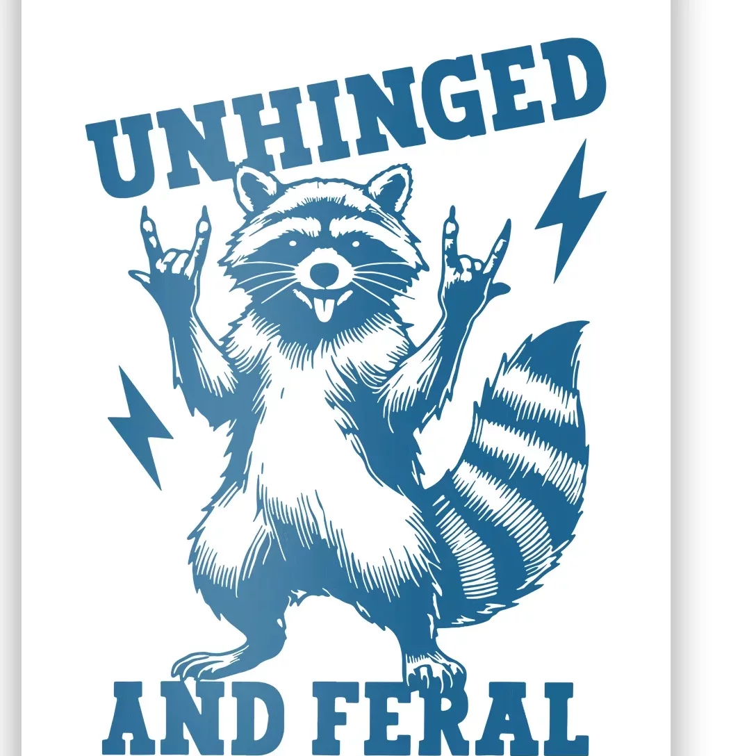 Unhinged And Feral Raccoon Cute Feral Girl Racoon Lover Poster