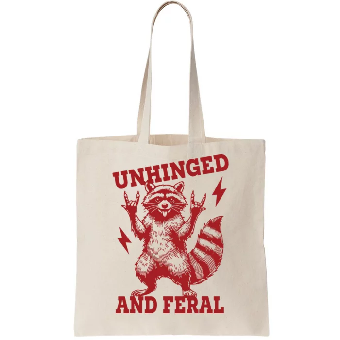 Unhinged And Feral Raccoon Tote Bag