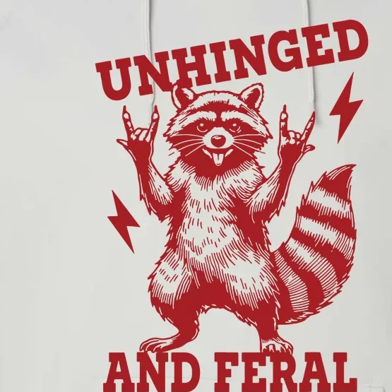 Unhinged And Feral Raccoon Performance Fleece Hoodie