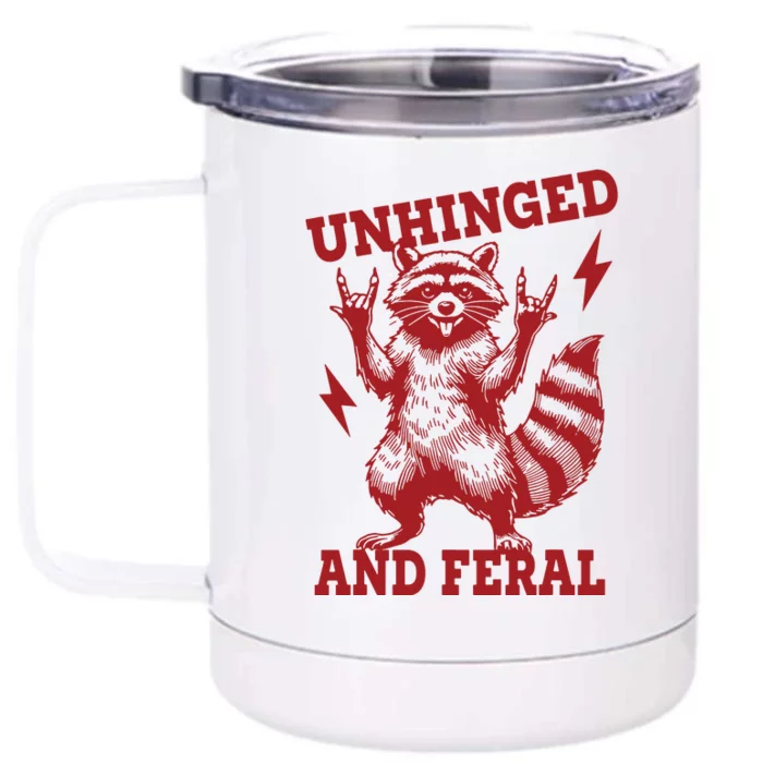 Unhinged And Feral Raccoon Front & Back 12oz Stainless Steel Tumbler Cup