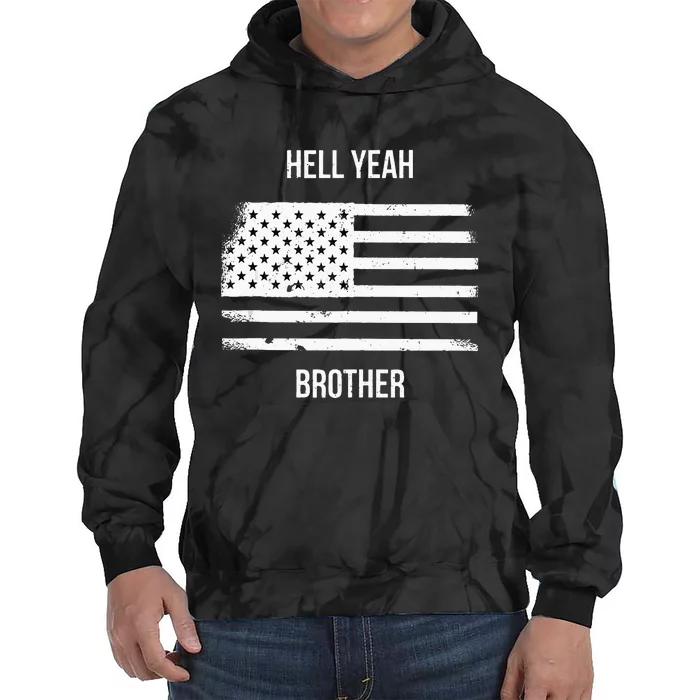 US American Flag Vintage Distressed Hell Yeah Brother Tie Dye Hoodie