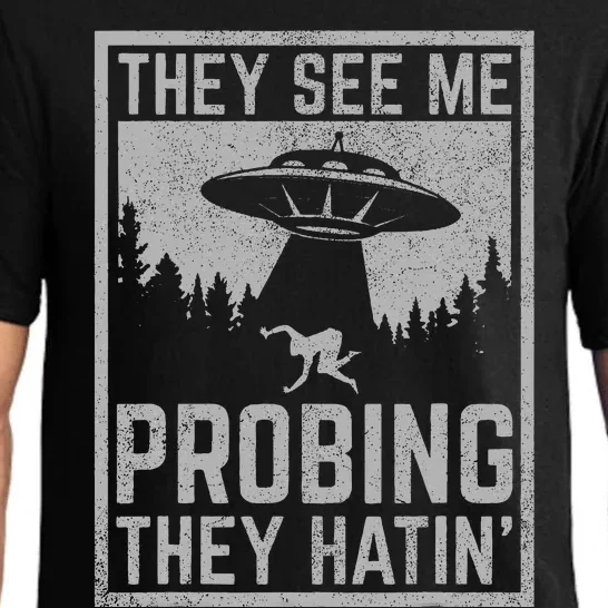 Ufo Alien Flying Saucer They See Me Probing They Hatin Pajama Set