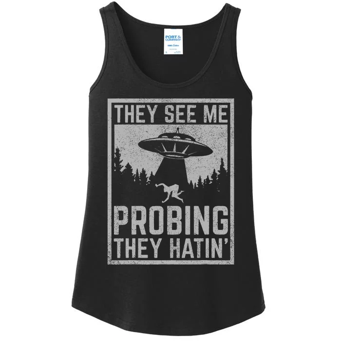 Ufo Alien Flying Saucer They See Me Probing They Hatin Ladies Essential Tank