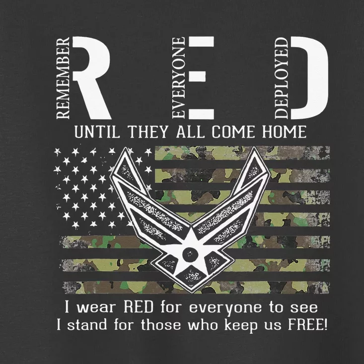 US Air Force Support RED Friday Remember Everyone Deployed Toddler T-Shirt