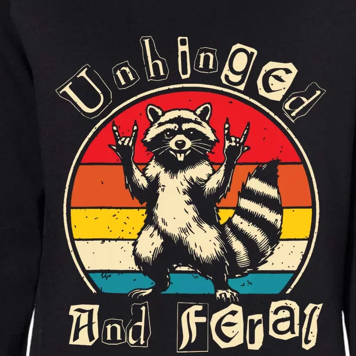 Unhinged And Feral Raccoon Cute Feral Girl Racoon Lover Womens California Wash Sweatshirt