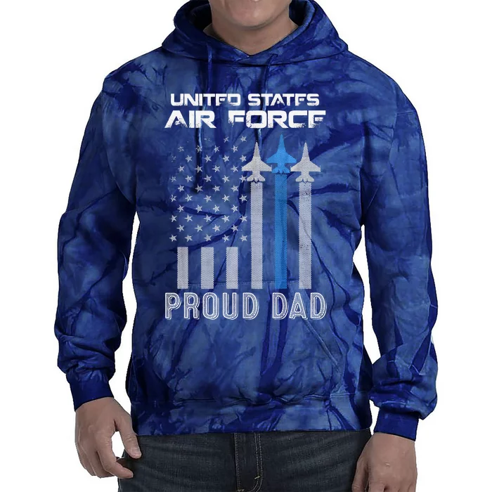 US Air Force Proud Dad Proud Air Force Dad Fathers Day Tie Dye Hoodie