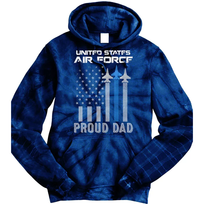 US Air Force Proud Dad Proud Air Force Dad Fathers Day Tie Dye Hoodie