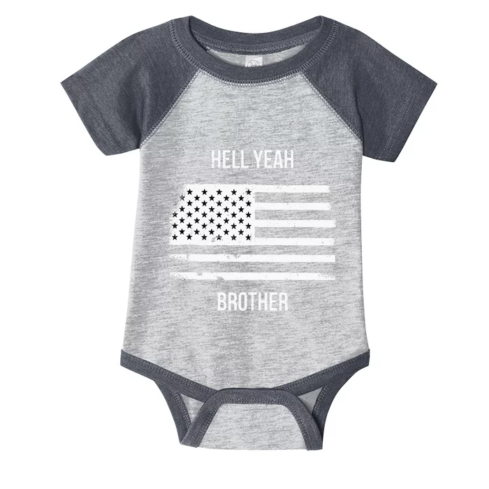 US American Flag Vintage Distressed Hell Yeah Brother Infant Baby Jersey Bodysuit