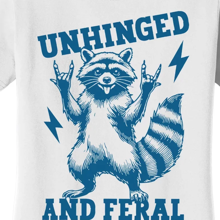 Unhinged And Feral Raccoon Cute Feral Girl Racoon Lover Women's T-Shirt