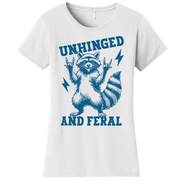 Unhinged And Feral Raccoon Cute Feral Girl Racoon Lover Women's T-Shirt