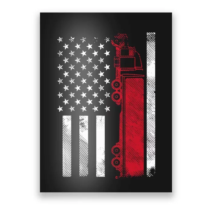 Us American Flag Semi Truck Driver 18 Wheeler Trucker Gift Poster