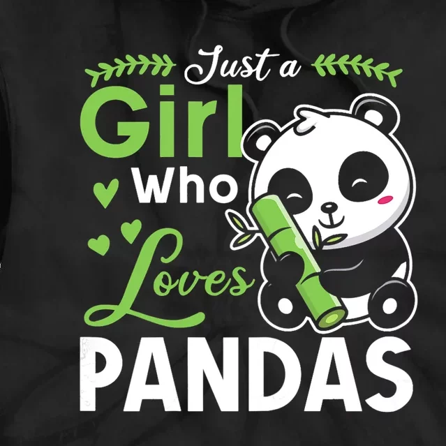 Ust A Girl Who Loves Pandas Cute Panda Tie Dye Hoodie