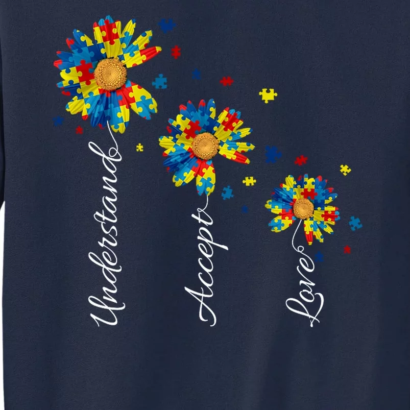 Understand Accept Love Autism Sunflower Tall Sweatshirt