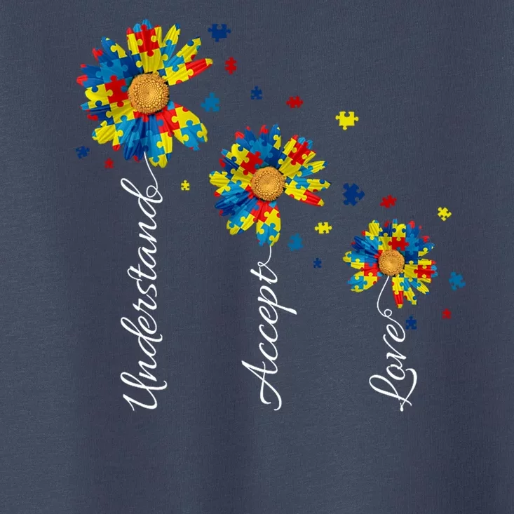 Understand Accept Love Autism Sunflower Toddler T-Shirt