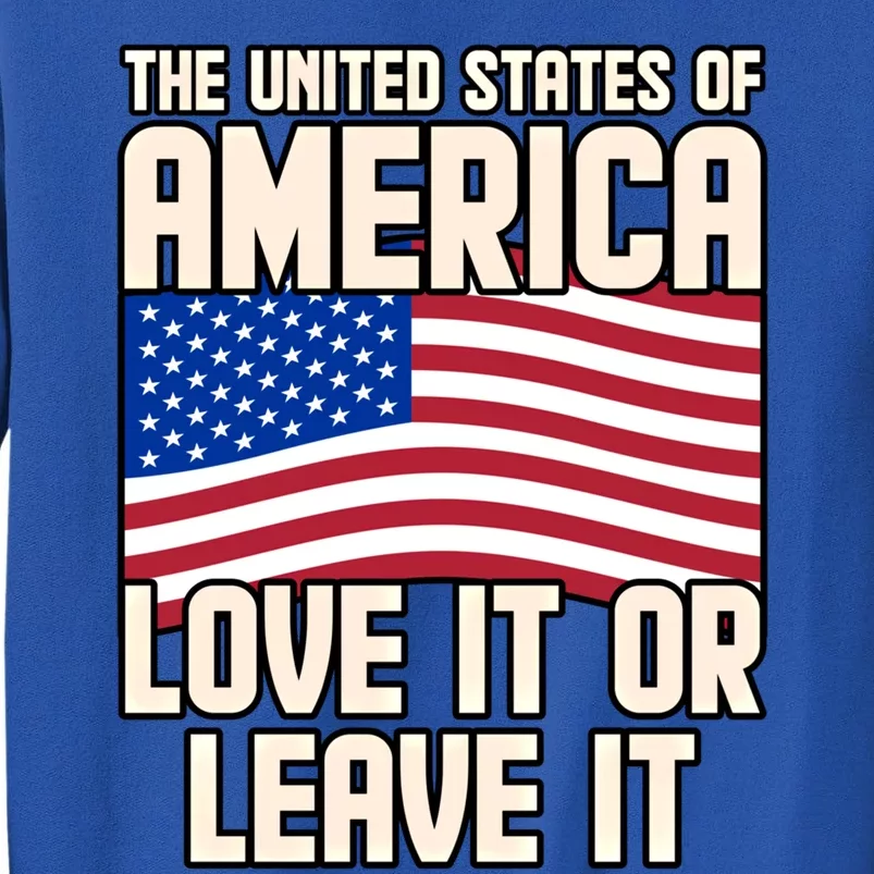 Usa America Love It Or Leave It Memorial Day Veteran Graphic Cool Gift Sweatshirt