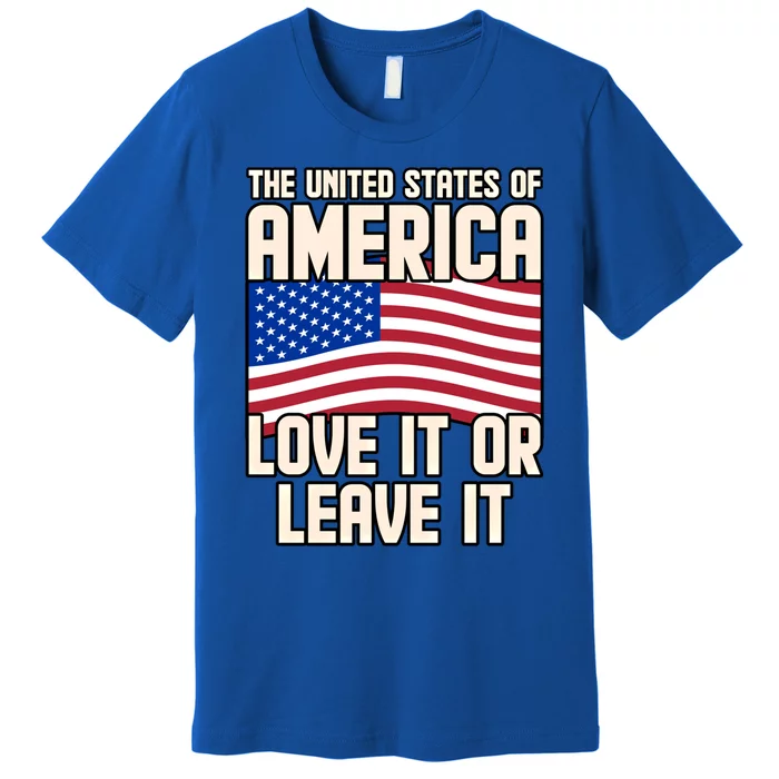 Usa America Love It Or Leave It Memorial Day Veteran Graphic Cool Gift Premium T-Shirt