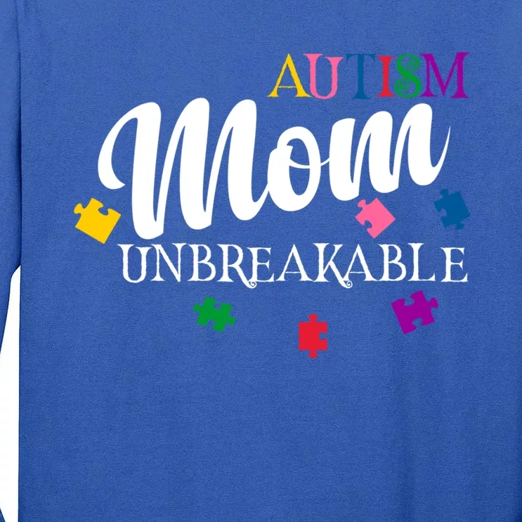 Unbreakable Autism Mom Gift Tall Long Sleeve T-Shirt