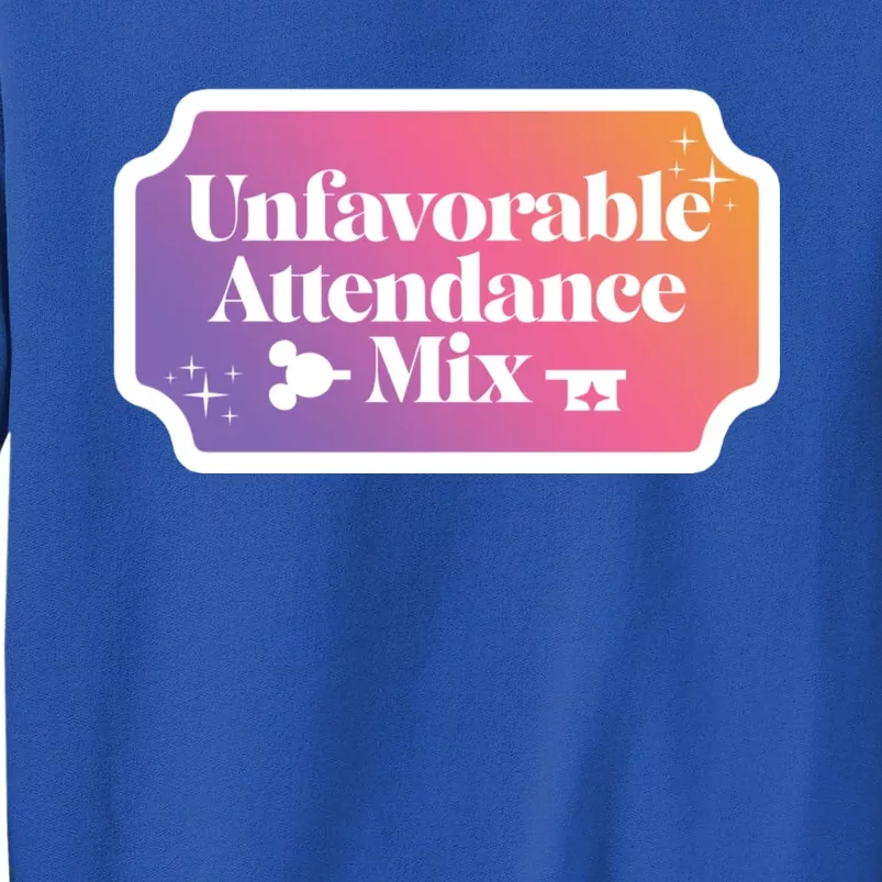 Unfavorable Attendance Mix Tall Sweatshirt