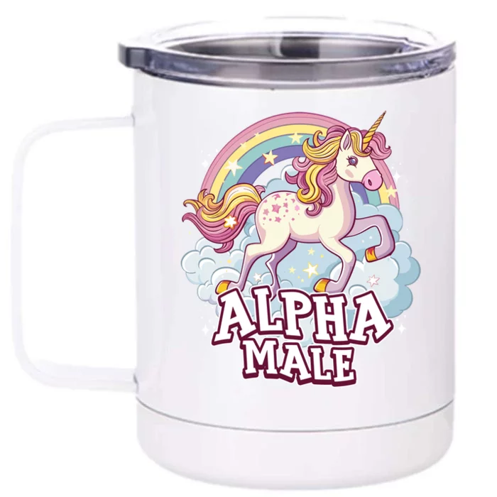 Unicorn Alpha Male Funny Sarcastic Ironic Gift Front & Back 12oz Stainless Steel Tumbler Cup