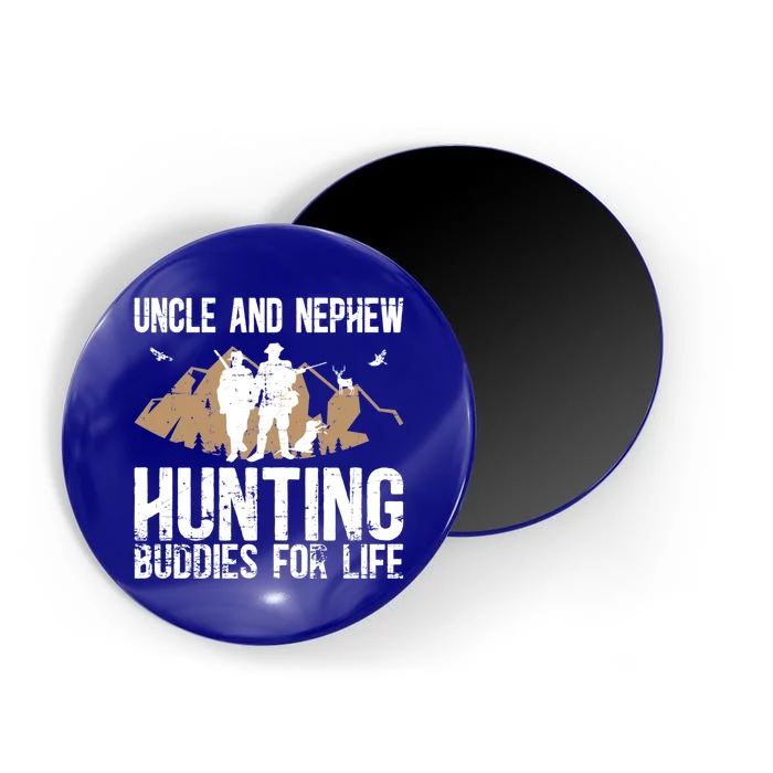 Uncle And Nephew Hunting Buddies Uncle And Nephew Cool Gift Magnet