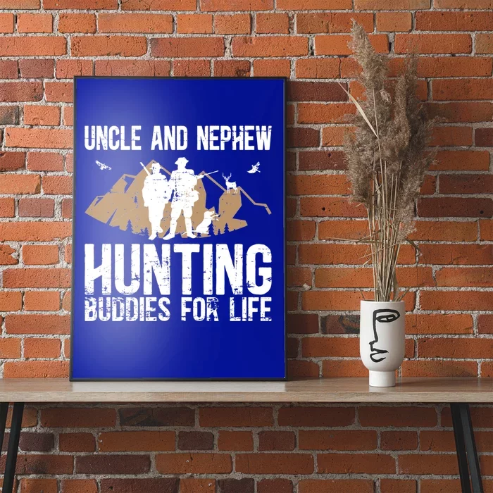 Uncle And Nephew Hunting Buddies Uncle And Nephew Cool Gift Poster