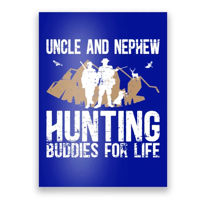 Uncle And Nephew Hunting Buddies Uncle And Nephew Cool Gift Poster