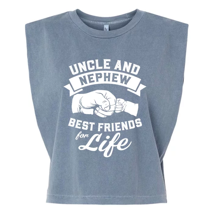 Uncle And Nephew Best Friends For Life Gift Garment-Dyed Women's Muscle Tee