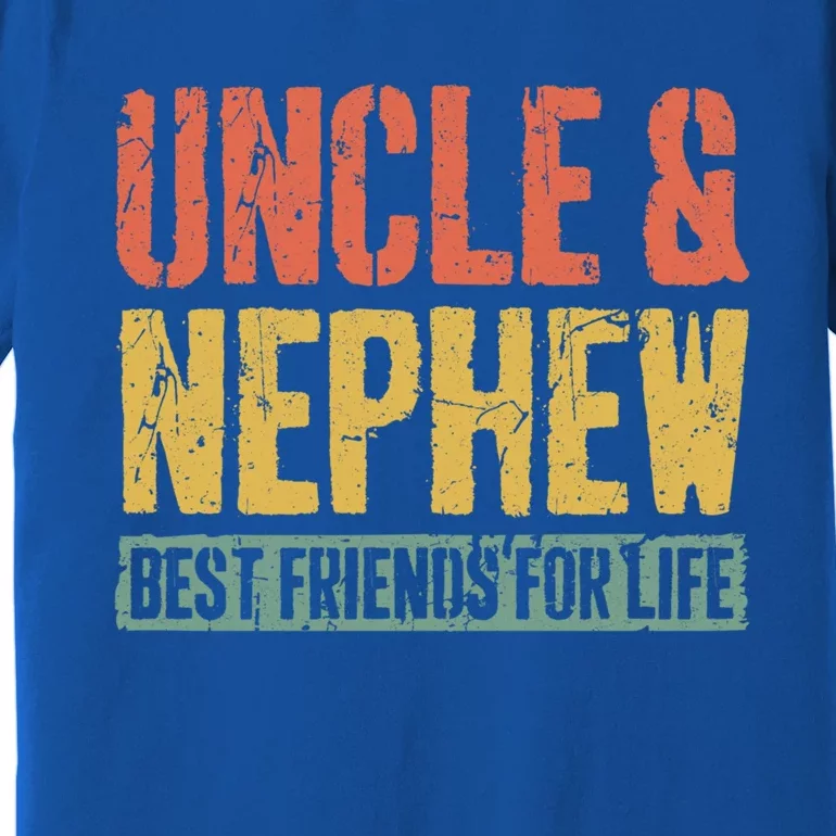 Uncle And Nephew Best Friends For Life Gift Meaningful Gift Premium T-Shirt