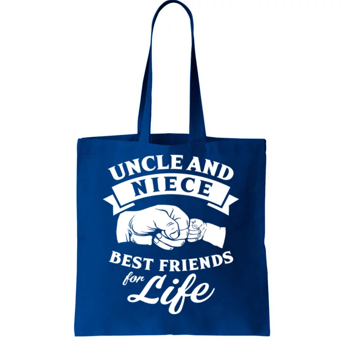 Uncle And Niece Best Friends For Life Great Gift Tote Bag