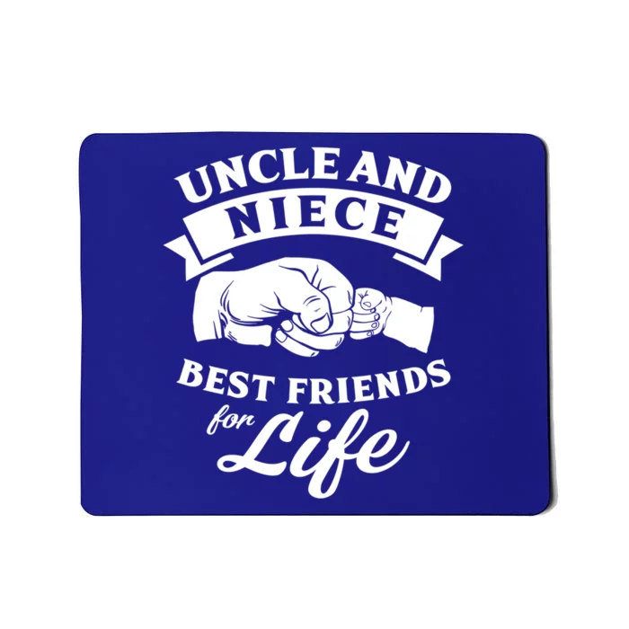 Uncle And Niece Best Friends For Life Great Gift Mousepad