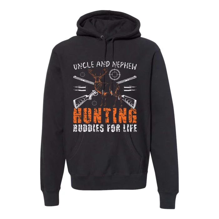 Uncle And Nephew Hunting Buddies Uncle And Nephew Premium Hoodie