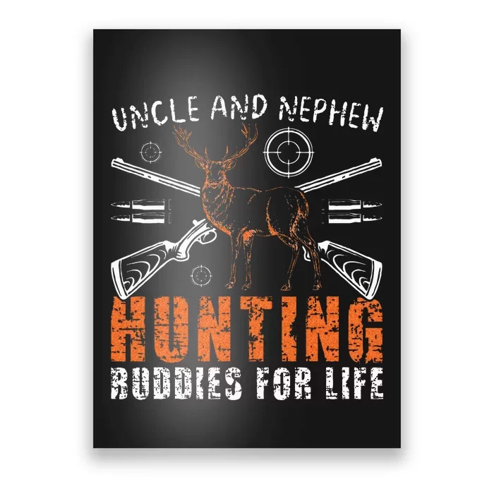 Uncle And Nephew Hunting Buddies Uncle And Nephew Poster