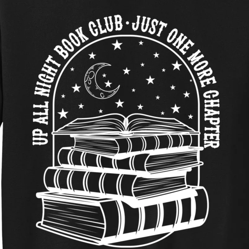 Up All Night Book Club Just One More Chapter Sweatshirt