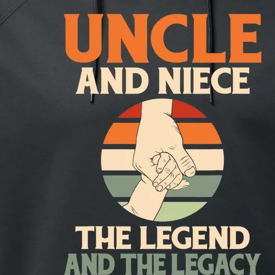 Uncle And Niece The Legend And The Legacy Family Uncle Performance Fleece Hoodie