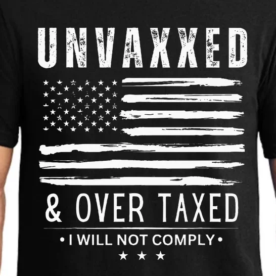 Unvaxxed And Overtaxed Pajama Set