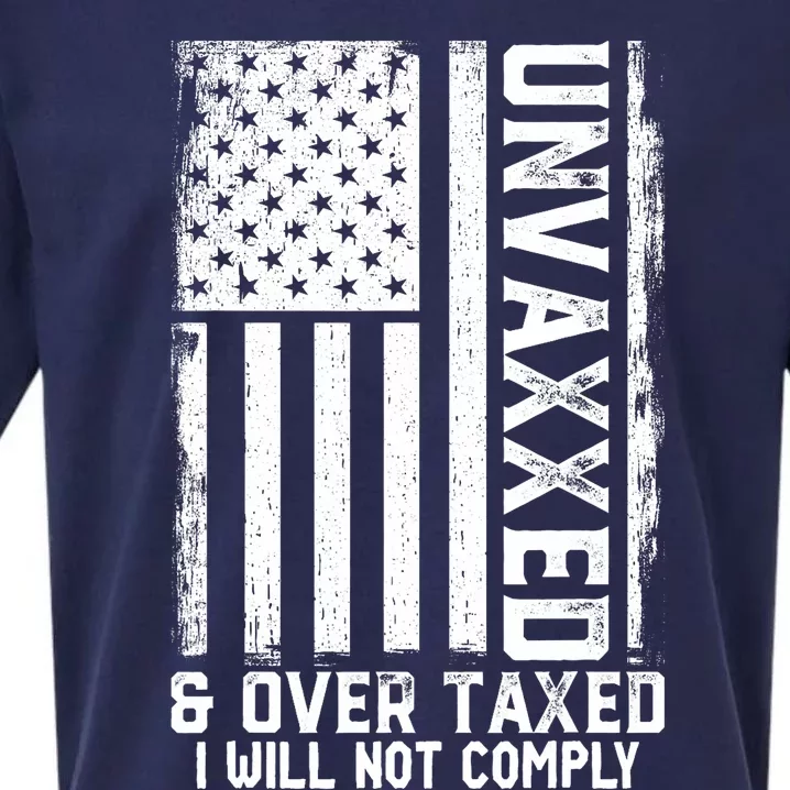 Unvaxxed And Overtaxed Sueded Cloud Jersey T-Shirt