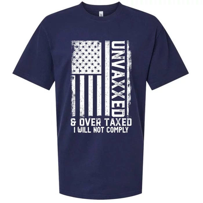 Unvaxxed And Overtaxed Sueded Cloud Jersey T-Shirt